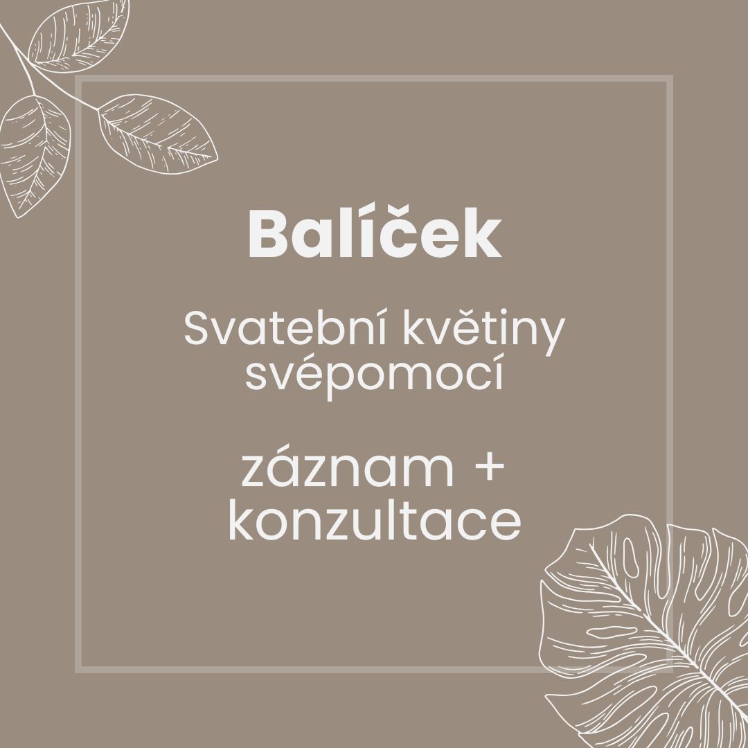Balíček - svatební květiny svépomocí webinář + konzultace